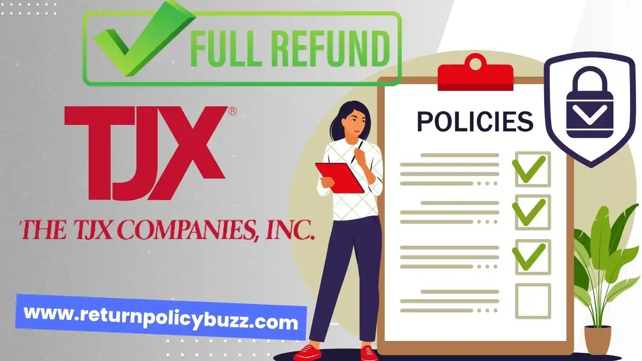 TJX Companies Return Policy, Refund & Exchange