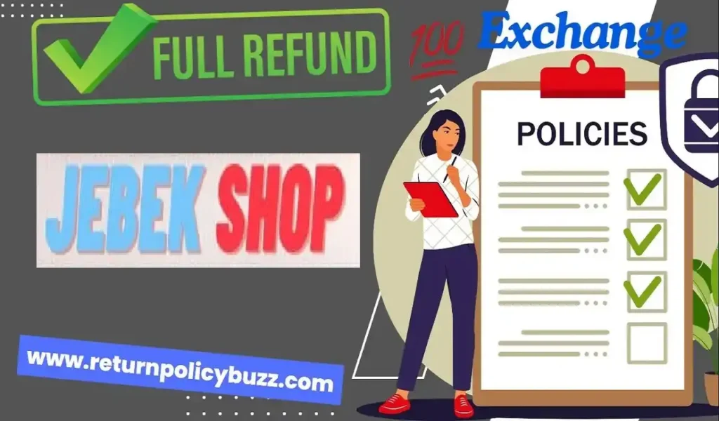 Jebek Shop Return Policy